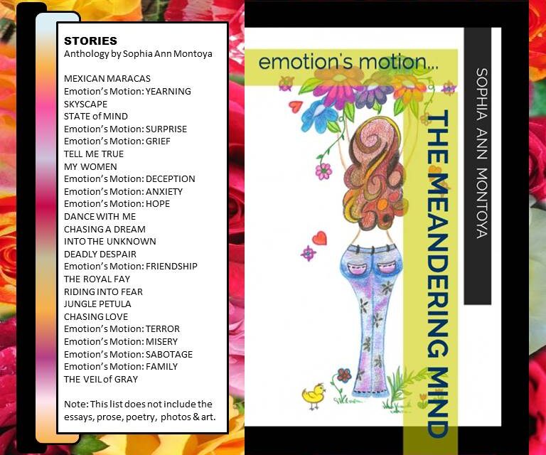 ANTHOLOGY: Sophia Ann Montoya’s “the meandering mind . emotion’s motion”